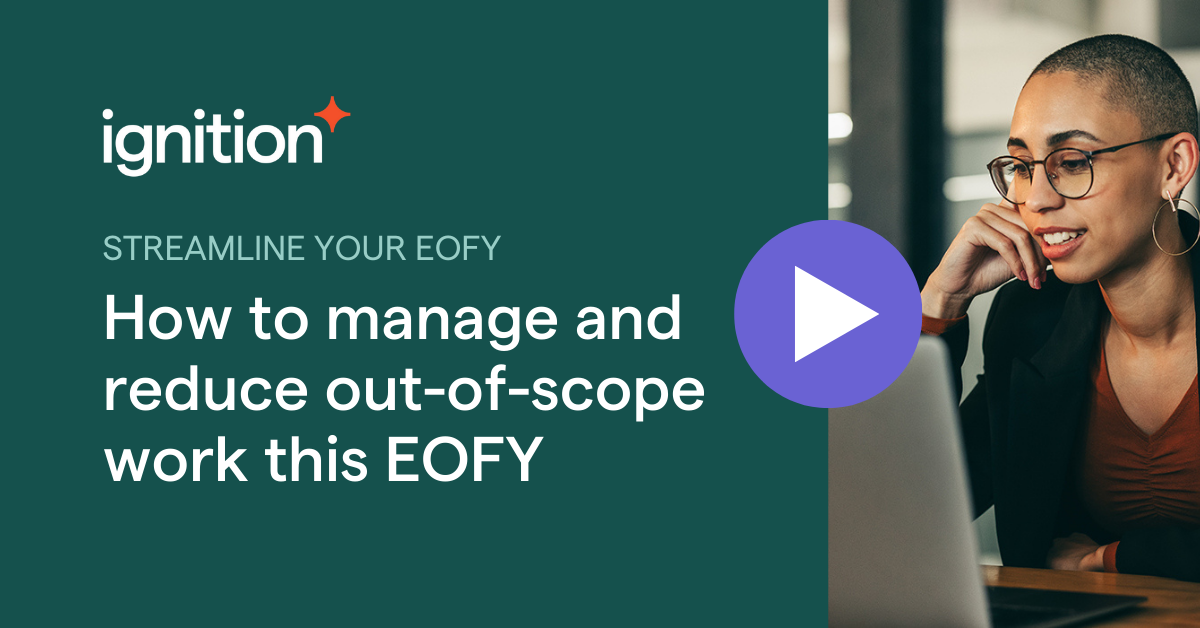 How to manage and reduce out-of-scope work this EOFY