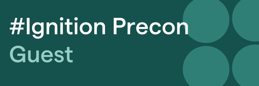 Ignition Precon guest